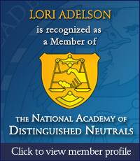 Lori Adelson is recognized as a Member of The National Academy Of Distinguished Neutrals | Click to view member profile