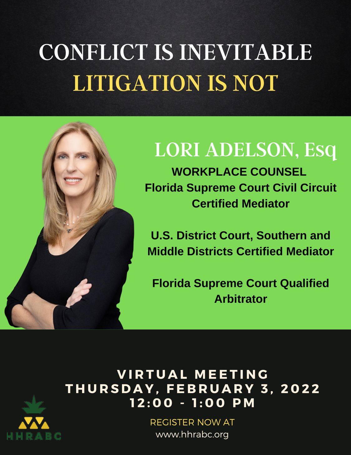 Conflict Is Inevitable | Litigation Is Not | Lori Adelson, Esq | HHRABC | Register Now At www.hhrabc.org