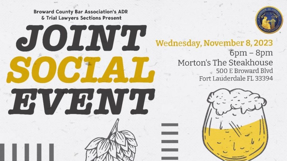 Broward County Bar Association's ADR & Trial Lawyers Sections Present | Joint Special Event